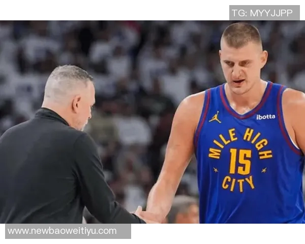 阿德尔曼盛赞约基奇全场16助展现独特空间把握能力令人惊叹